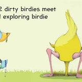 Dirty Birdies Toddler Board Book