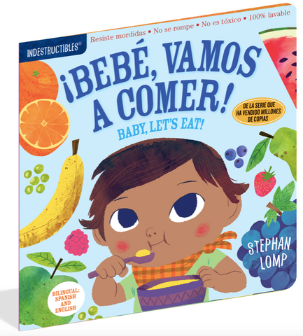 Indestructible Book - Bebe, Vamos A Comer/Baby, Let's Eat!