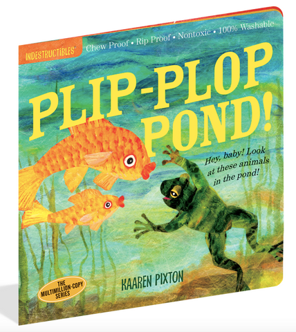 Indestructible Book - Plip Plop Pond!
